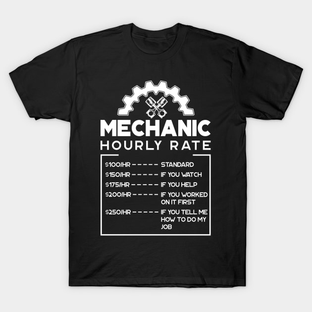 'Mechanic Hourly Rate' Cool Car Racing Gift T-Shirt by ourwackyhome